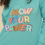 Know Your Power Sweatshirt